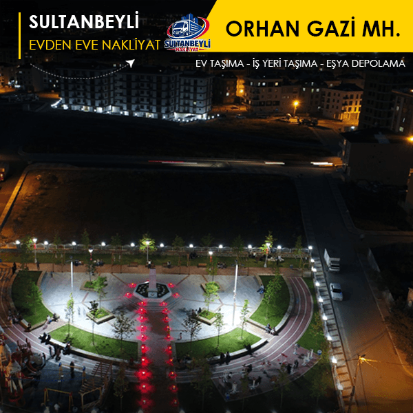 Orhan Gazi’de güvenli taşınmanın hızlı çözümü.